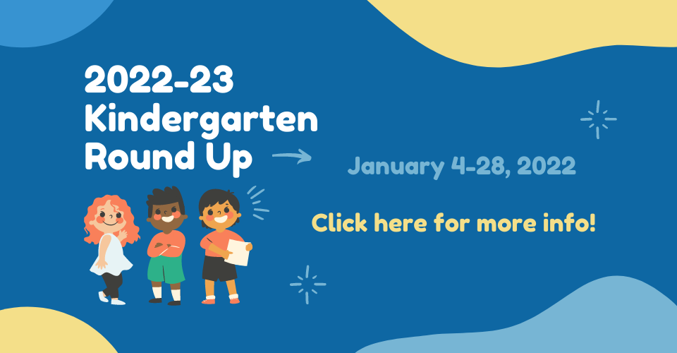 2022-23 Kindergarten Round Up