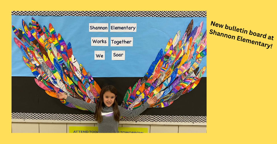New bulletin board at Shannon Elementary!